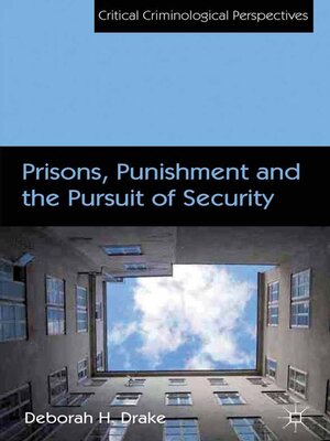 cover image of Prisons, Punishment and the Pursuit of Security